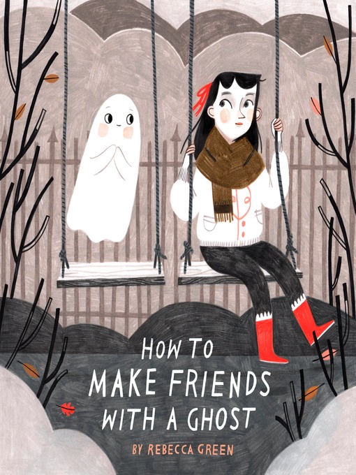 Title details for How to Make Friends with a Ghost by Rebecca Green - Wait list